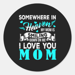 Pegatina Redonda Mamá orgullosa en el cielo feliz día de la madre o