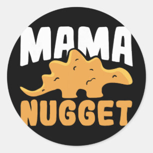 Pegatina Redonda Mamá Pollo Dinosaurio Nugget Mujeres Dino Nugget