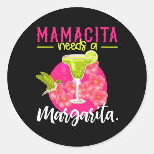 Pegatina Redonda Mamacita Necesita A Las Camisas Margarita Cinco De