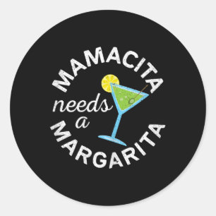 Pegatina Redonda Mamacita Necesita A Los Camisas Margarita Mujeres 
