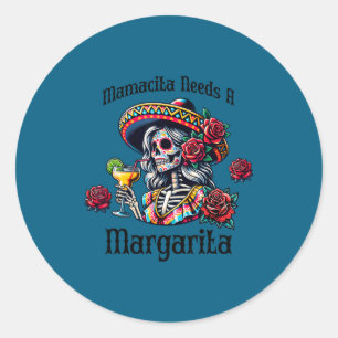 Pegatina Redonda Mamacita necesita un esqueleto borracho de margari