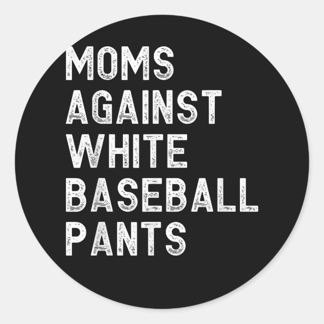 Pegatina Redonda Mamás contra los Pantalones Blancos de Béisbol - G (Anverso)
