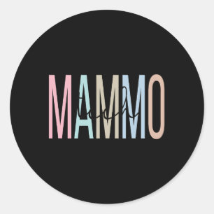 Pegatina Redonda Mammo Tech Appreciation Mammography Technologist