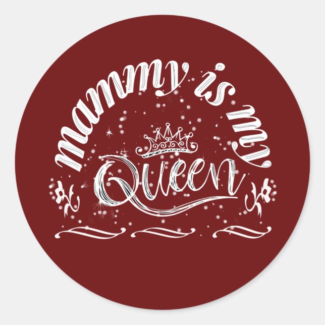 Pegatina Redonda Mammy es mi reina (Anverso)