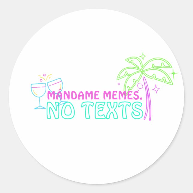 Pegatina Redonda Mándame memes, sin texturas, herencia neón hispáni (Anverso)