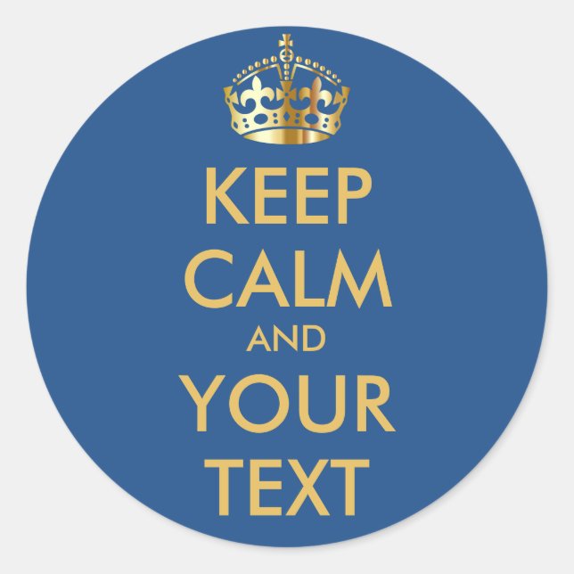 Pegatina Redonda MANTENER CALMA Y TU TEXTO - Cambiar fondo azul (Anverso)