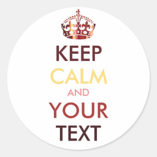 Pegatina Redonda MANTENER CALMA Y TU TEXTO - fondo personalizado