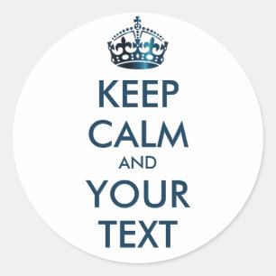 Pegatina Redonda MANTENER CALMA Y TU TEXTO - fondo personalizado