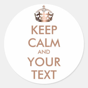 Pegatina Redonda MANTENER CALMA Y TU TEXTO - fondo personalizado