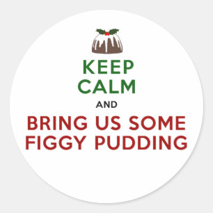 Pegatina Redonda Mantener la calma Figgy Pudding
