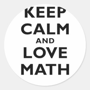 Pegatina Redonda Mantener la calma y amar las matemáticas