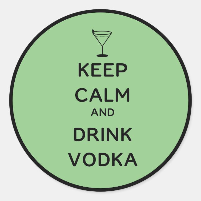 Pegatina Redonda Mantener la calma y beber Vodka fondo verde (Anverso)