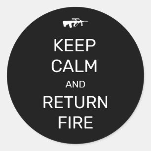 Pegatina Redonda Mantener la calma y devolver el fuego