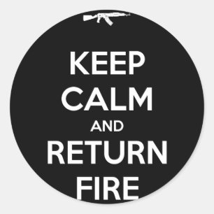 Pegatina Redonda Mantener la calma y devolver el fuego