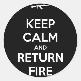 Pegatina Redonda Mantener la calma y devolver el fuego