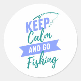 Pegatina Redonda Mantener la calma y salir de la pesca