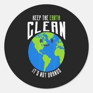 Pegatina Redonda Mantener La Tierra Limpia No Es Urano Camiseta Div