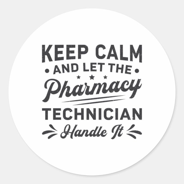 Pegatina Redonda Mantener tranquilo al técnico de farmacia Funny Fa (Anverso)
