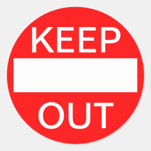 Pegatina Redonda MANTENGA FUERA. No entrar. Cartel