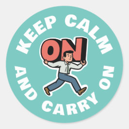 Pegatina Redonda Mantenga la calma y continúe