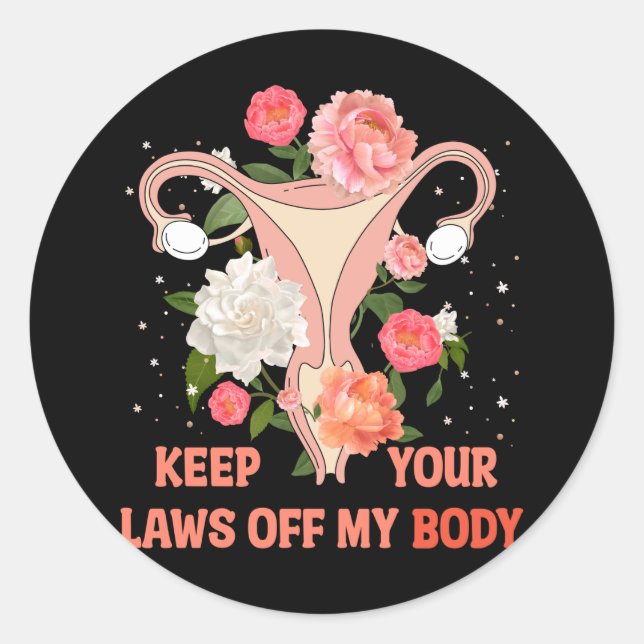 Pegatina Redonda Mantenga sus leyes fuera de mi cuerpo (Anverso)