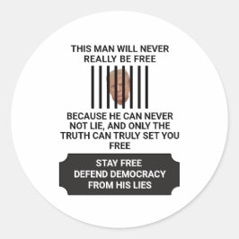 Pegatina Redonda Manténganse libres de defender la democracia de la