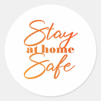 Pegatina Redonda Manténgase en casa a salvo