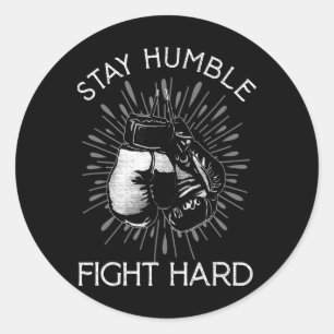 Pegatina Redonda Mantente humilde lucha dura guantes de boxeo en ca