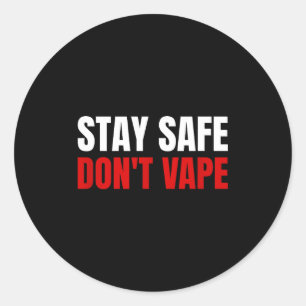 Pegatina Redonda Mantente Seguro No Vapes Anti-vang