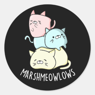 Pegatina Redonda Marsh-meow-lows Funny Cat Marshmallow Pun Dark BG