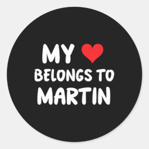 Pegatina Redonda Martin - Mi Corazón Pertenece A Martin - Amor