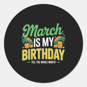Pegatina Redonda Marzo es cumpleaños sí todo el mes día de San Patr