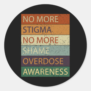Pegatina Redonda Más Estigma No Más Vergüenza Sobredosis Conciencia