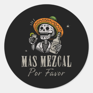 Pegatina Redonda Mas Mezcal Por Favor Funny Cinco De Mayo Bartender