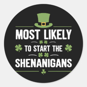 Pegatina Redonda Más Probable Que Comience Las Travesuras St Patric