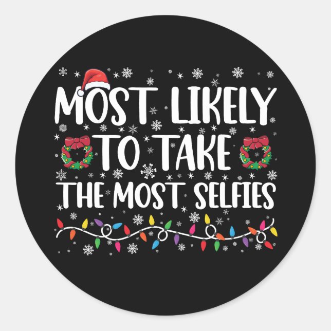 Pegatina Redonda Más Probable Que Tome Más Selfies Navidad (Anverso)