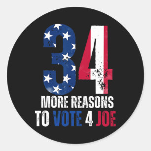Pegatina Redonda Más Razones Para Votar Por Joe Funny No Felon Por 