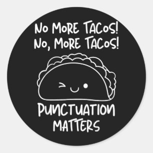 Pegatina Redonda Más Tacos Puntuación Divertido Taco Profesor de In