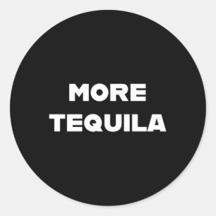 Pegatina Redonda Más tequila