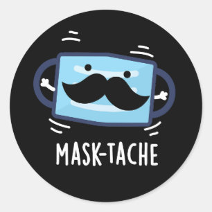 Pegatina Redonda Máscara-tache Funny Máscara Mustache Pun Dark BG