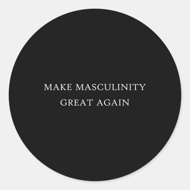Pegatina Redonda Masculinidad grande otra vez divertido padre herma (Anverso)