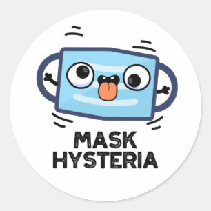 Pegatina Redonda Mask Hysteria Funny Mask Pun