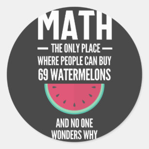 Pegatina Redonda Matemáticas. Gracioso regalo de cita de sarcasmo m
