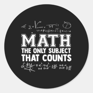 Pegatina Redonda Matemáticas: Los únicos sujetos que cuentan matemá