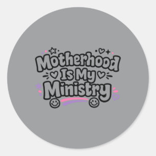 Pegatina Redonda Maternidad Es Ministerio Fe Familia Día de las Mad