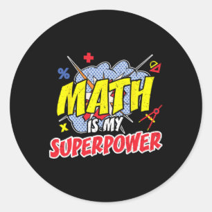 Pegatina Redonda Math Es Mi Superpotencia Divertida Enseñando El Dí