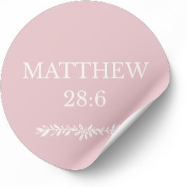 Pegatina Redonda Matthew 28:6 Scripture Sticker – Resurrection News