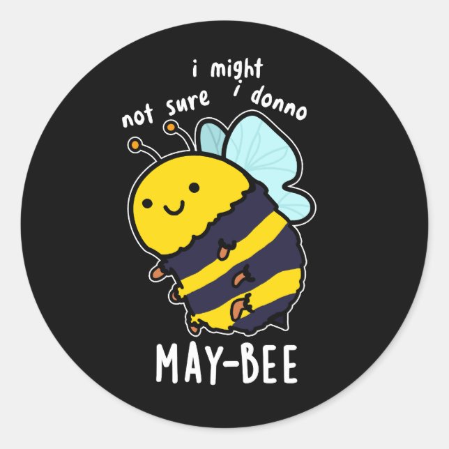 Pegatina Redonda May-bee Funny Insect Bee Pun Dark BG (Anverso)