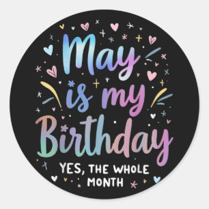 Pegatina Redonda May Es Mi Cumpleaños Sí Todo El Mes El Tono De May
