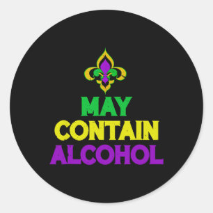 Pegatina Redonda May Funny contiene alcohol mardi gras